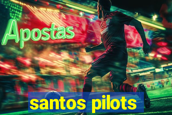 santos pilots